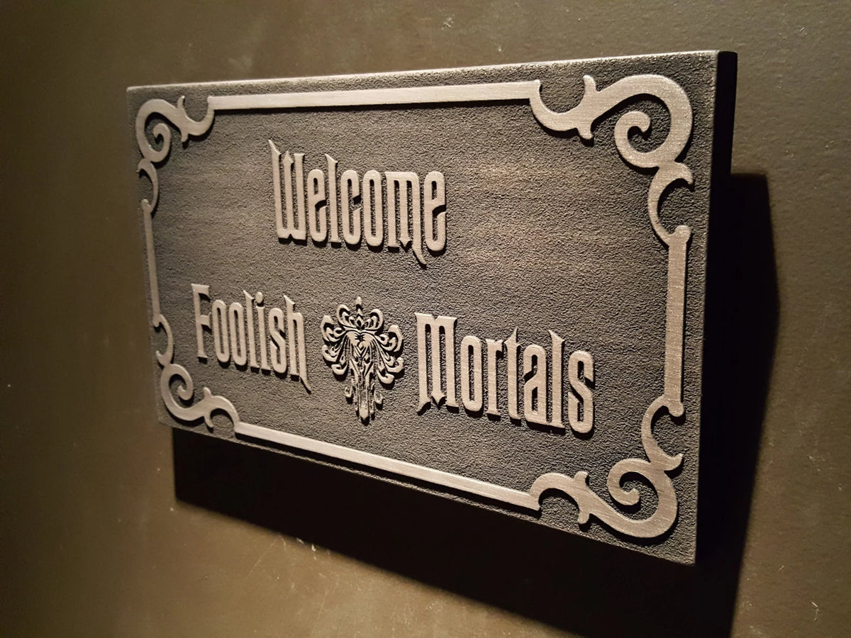 Disney Haunted Mansion Welcome Foolish Mortals inspired sign