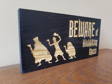 Beware of Hitchhiking Ghosts wood door sign