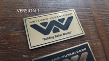 Weyland Yutani Corp building better worlds  Aliens blade runner data plate