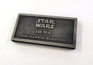 Mandalorian IB-94 DIN DJARIN Blaster Pistol name plate placard