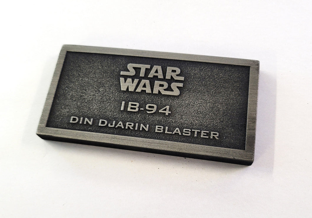Mandalorian IB-94 DIN DJARIN Blaster Pistol name plate placard