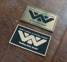 Weyland Yutani Corp building better worlds  Aliens blade runner data plate