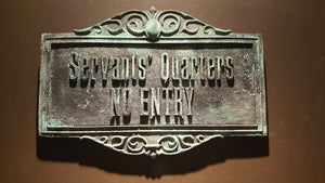 Disney Prop Haunted Mansion Attraction Servants Quarters no entry Plaque Sign ANTIQUE FINISH