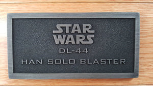 star wars DL-44 Han Solo Blaster name plate