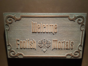 Disney Haunted Mansion Welcome Foolish Mortals inspired sign aged finish