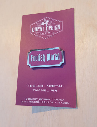 foolish mortal limited edition enamel fantasy pin