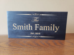 Family name established wood sign