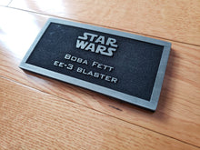 Boba Fett EE-3 blaster name plate placard