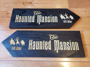 large Custom Directional sign with distance from your home to the haunted mansion