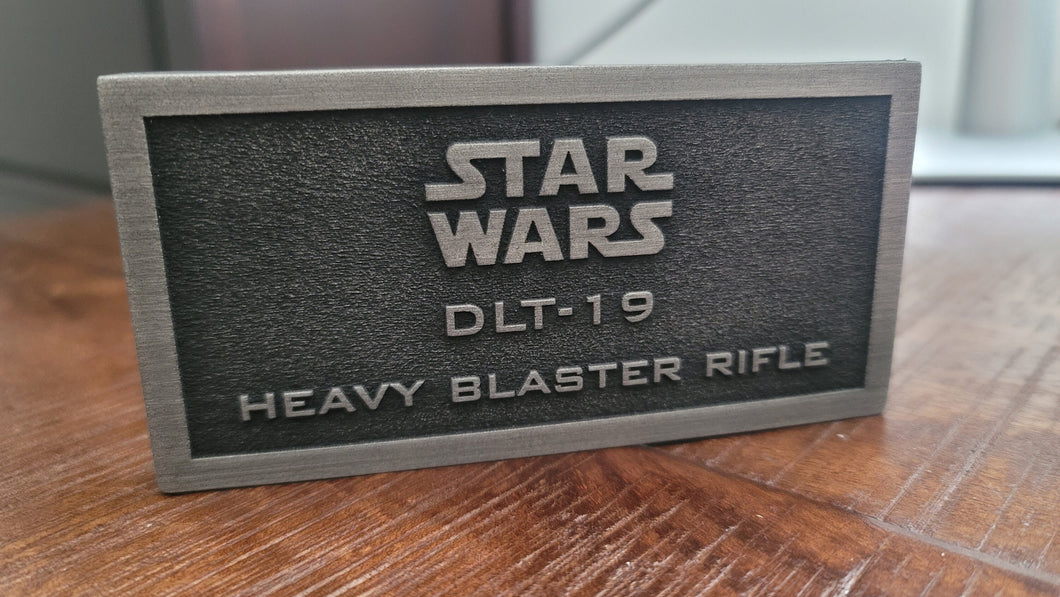 Stormtrooper DLT-19 Heavy blaster rifle name plate placard