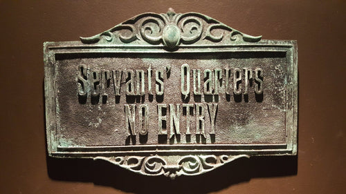 Disney Prop Haunted Mansion Attraction Servants Quarters no entry Plaque Sign ANTIQUE FINISH